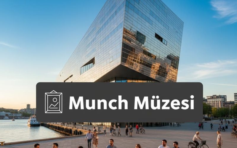 Munch Müzesi Giriş Ücreti, Ziyaret Saatleri ve Sergiler