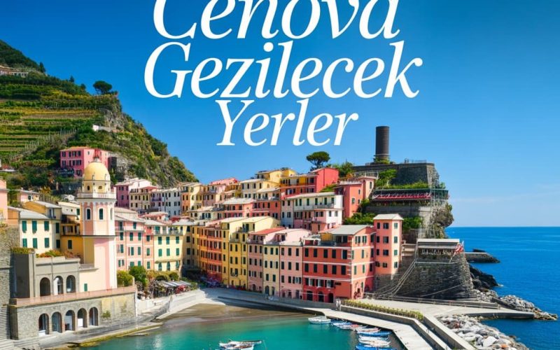 Cenova'da Gezilecek Yerler