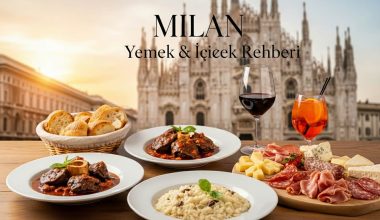 Milano Yeme İçme Rehberi - Milano’da Nerede Ne Yenir