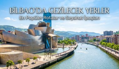 Bilbao Gezilecek Yerler