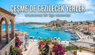 Çeşme Gezilecek Yerler