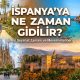 İspanya'ya Ne Zaman Gidilmeli