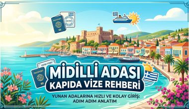 Midilli Adası Kapıda Vize - Başvuru Formu, Gerekli Evraklar
