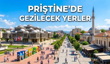 Priştine Gezilecek Yerler