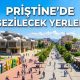 Priştine Gezilecek Yerler