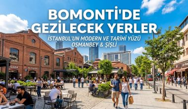 Bomonti Gezilecek Yerler