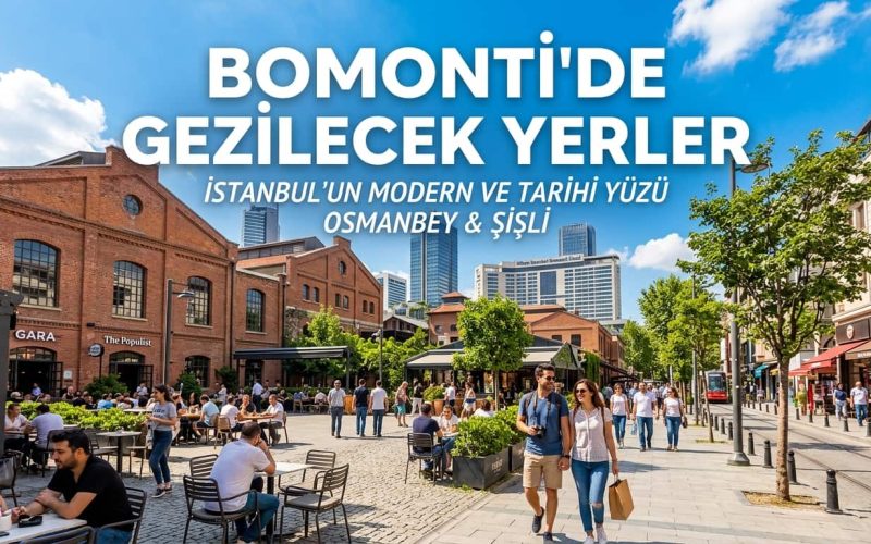 Bomonti Gezilecek Yerler