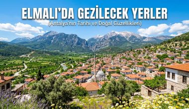 Elmalı Gezilecek Yerler