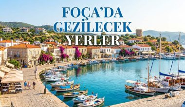 Foça Gezilecek Yerler