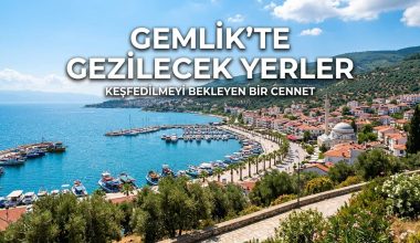 Gemlik Gezilecek Yerler