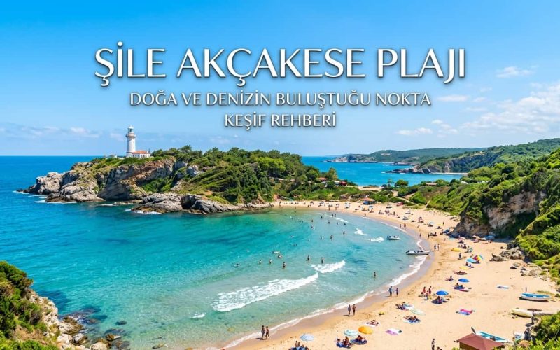 Akçakese Plajı - Nerede, 2026 Giriş Ücreti, Kamp ve Ulaşım Rehberi