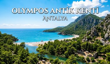 Olympos Antik Kenti Tarih, Plaj ve Giriş Ücreti