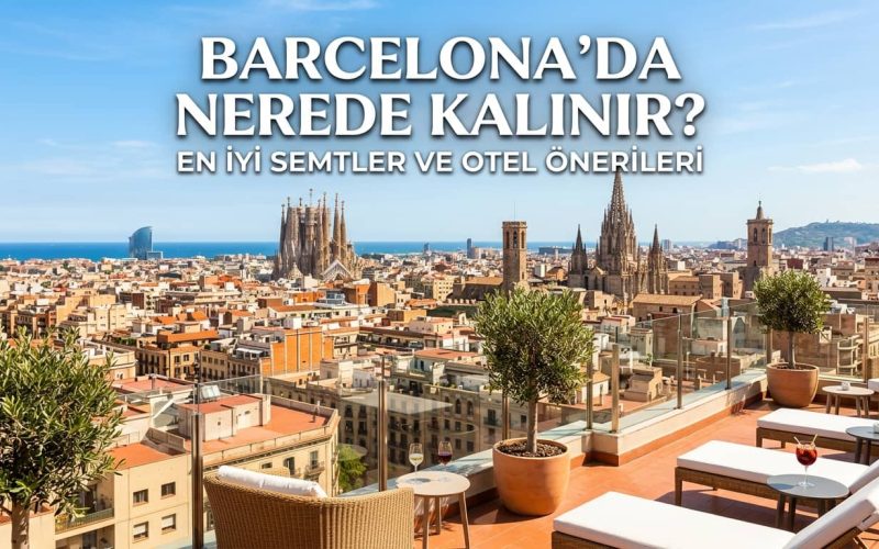 Barselona'da Nerede Kalınır - barselona'da konaklama