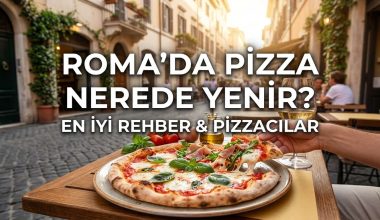 Roma'da Pizza Nerede Yenir? En İyi Pizzacılar. Roma pizza rehberi